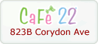 Cafe 22 - 823B Corydon Ave.
