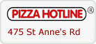 Pizza Hotline - 475 St. Anne's Rd.